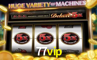 Descubra o Mundo do Cassino Online com 77vip